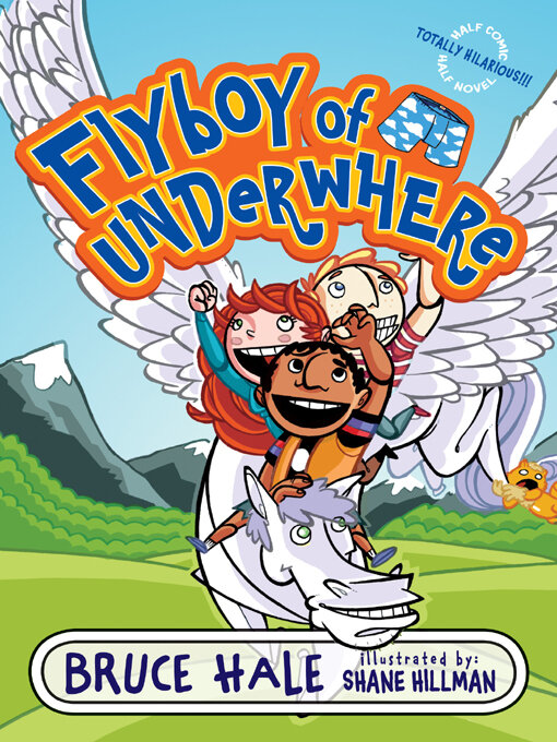 Title details for Flyboy of Underwhere by Bruce Hale - Available